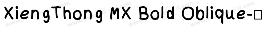 XiengThong MX Bold Oblique字体转换